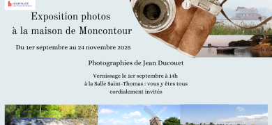 La Maison de Moncontour reçoit une exposition de photographies de Jean DUCOUET du 1er septembre au 25 novembre 2025